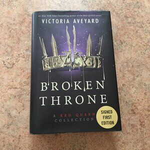 Victoria Aveyard Broken Throne Signed First Edition Hardcover Red Queen